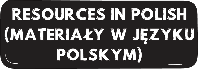 Resources in Polish (Materiały w języku polskim)